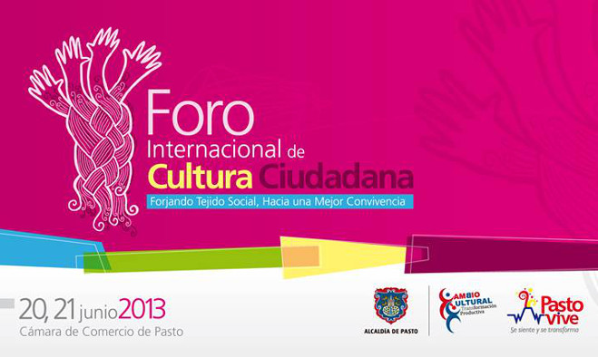 Foro de cultura ciudada - Pasto 2013